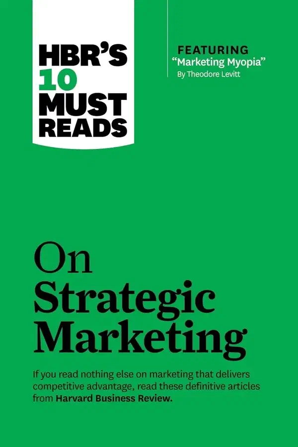 Cover of HBR's 10 Must Reads on Strategic Marketing