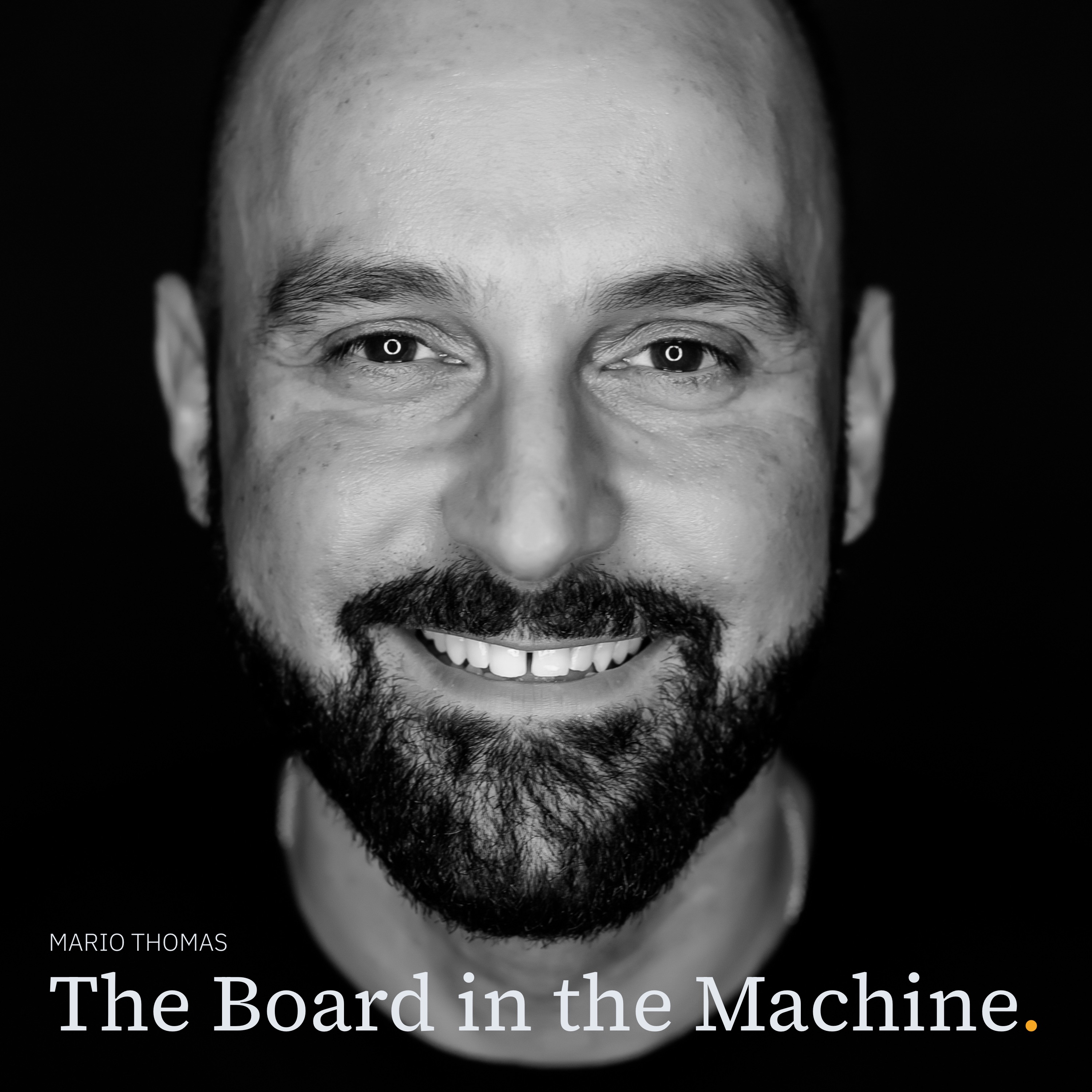 The Board in the Machine